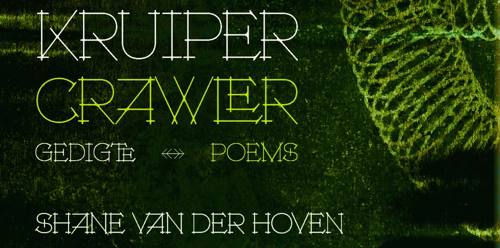 Poetry, Translation and Resistance that Kruip and Crawl Off the Page
